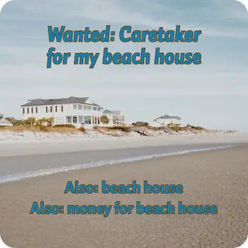 Caretaker for My Beach House Coaster